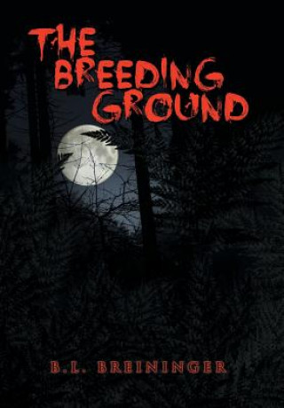 Kniha Breeding Ground B L Breininger