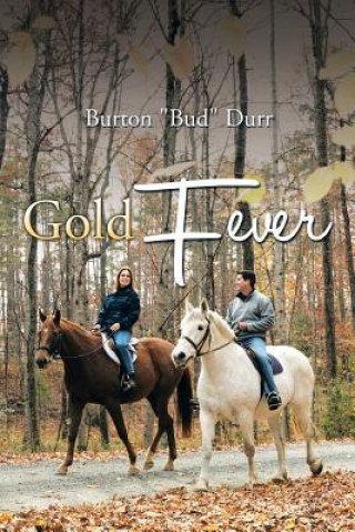 Livre Gold Fever Burton Bud Durr