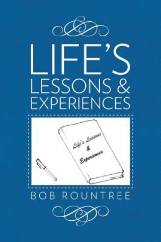 Książka Life's Lessons and Experiences Bob Rountree