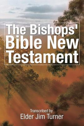 Book Bishop's Bible New Testament Elder Jim Turner