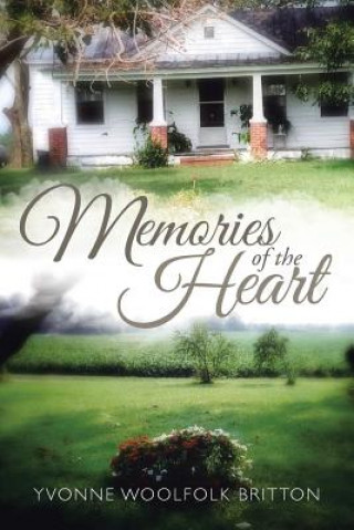 Kniha Memories of the Heart Yvonne Woolfolk Britton