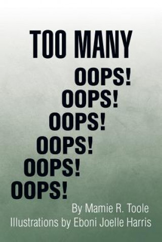 Knjiga Too Many OOPS! Mamie R Toole