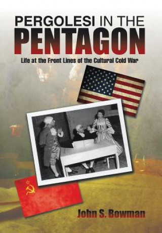 Carte Pergolesi in the Pentagon John S Bowman