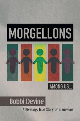 Kniha Morgellons Among Us Bobbie Devine
