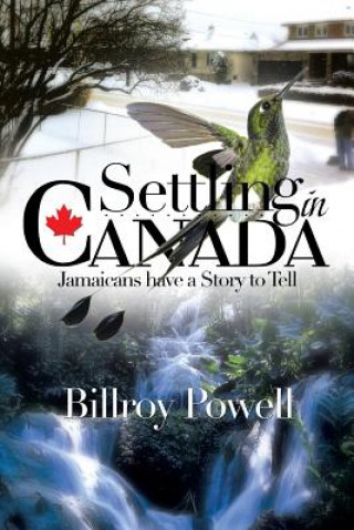 Carte Settling in Canada Billroy Powell