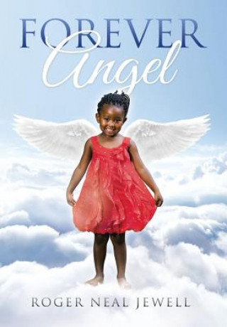 Kniha Forever Angel Roger Neal Jewell