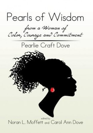 Carte Pearls of Wisdom from a Woman of Color, Courage and Commitment Pearlie Craft Dove