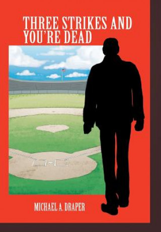 Buch Three Strikes and You're Dead Michael a Draper