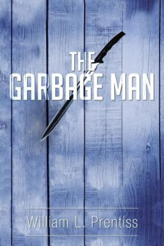 Книга Garbage Man William L Prentiss