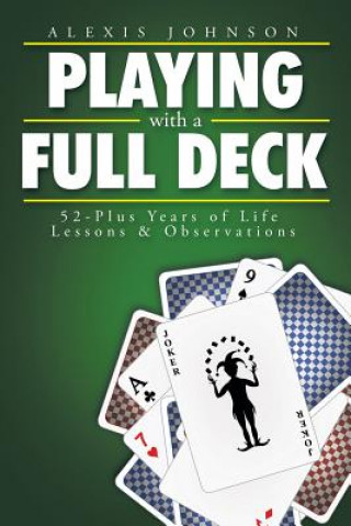 Book Playing with a Full Deck Alexis Johnson