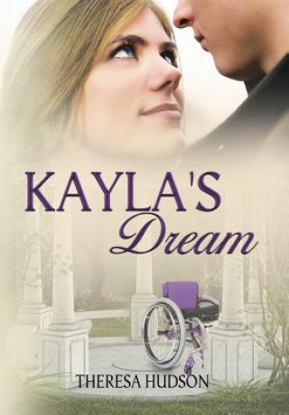 Książka Kayla's Dream Theresa Hudson