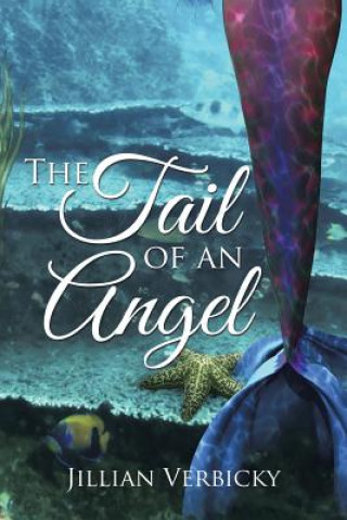 Könyv Tail of an Angel Jillian Verbicky