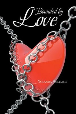 Knjiga Bounded by Love Yolanda Williams