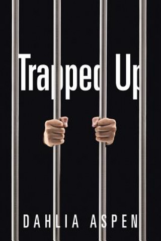 Book Trapped Up Dahlia Aspen