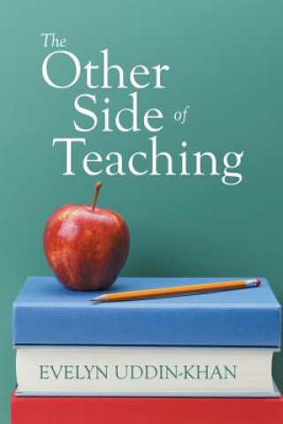 Könyv Other Side of Teaching Evelyn Uddin-Khan