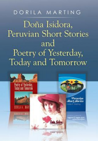 Kniha Dona Isidora, Peruvian Short Stories and Poetry of Yesterday, Today and Tomorrow Dorila Marting