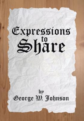 Книга Expressions to Share George W Johnson