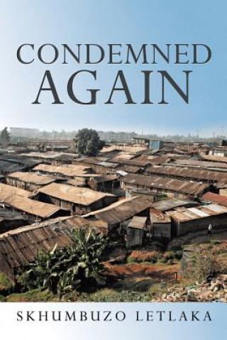 Boek Condemned Again Skhumbuzo Letlaka