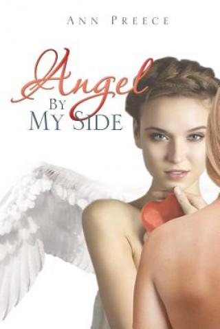 Könyv Angel by My Side Ann Preece