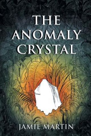 Книга Anomaly Crystal Jamie Martin