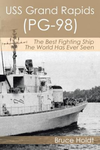 Buch USS Grand Rapids (PG-98) Bruce Holdt