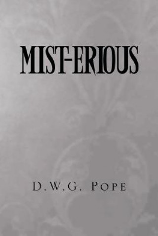 Könyv Mist-Erious D W G Pope