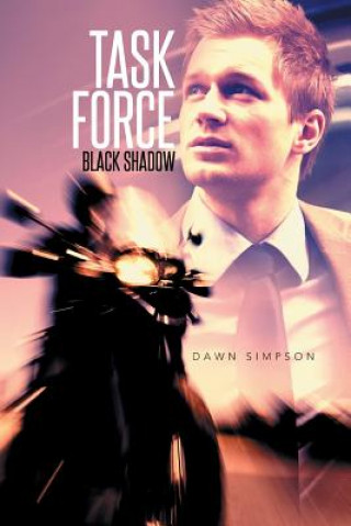 Knjiga Task Force Black Shadow Dawn Simpson