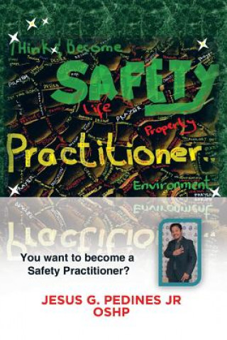 Kniha Think and Become Safety Practitioner Jesus G Pedines Jr