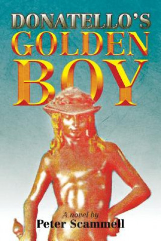 Könyv Donatello's Golden Boy Peter Scammell