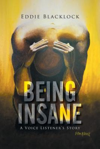 Книга Being Insane Eddie Blacklock