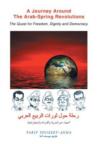 Carte Journey Around the Arab-Spring Revolutions Tarif Youssef-Agha