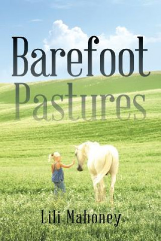 Book Barefoot Pastures Lili Mahoney