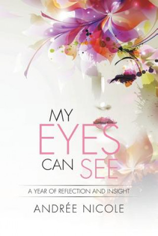 Kniha My Eyes Can See Andree Nicole