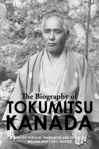 Książka Biography of Tokumitsu Kanada Shizen-Sha