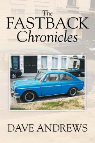 Книга Fastback Chronicles Dave Andrews