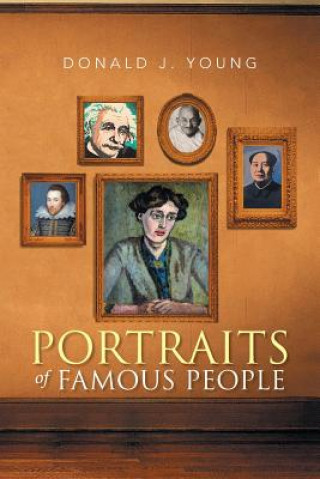 Книга Portraits of Famous People Donald J Young