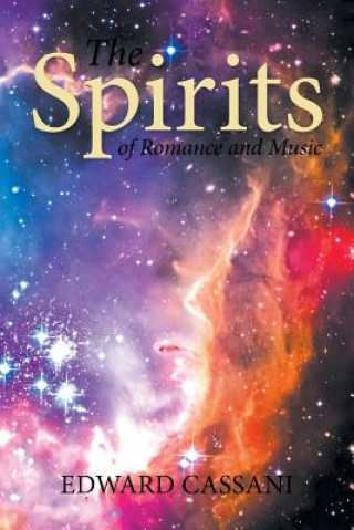 Knjiga Spirits of Romance and Music Edward Cassani