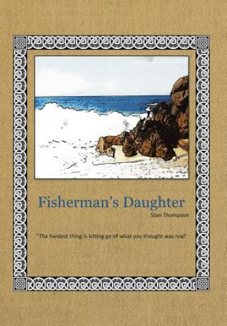 Kniha Fisherman's Daughter Stan Thompson