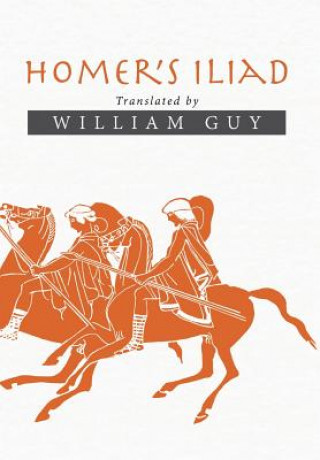 Książka Homer's Iliad William Guy