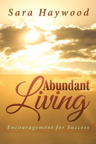 Книга Abundant Living Sara Haywood