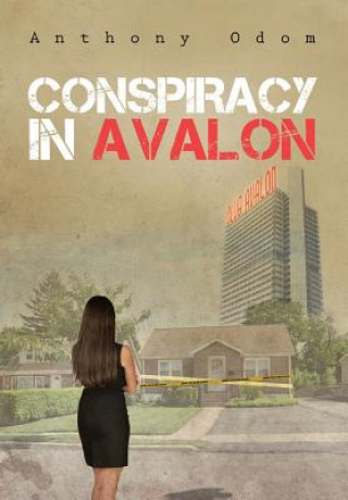 Könyv Conspiracy in Avalon Anthony Odom