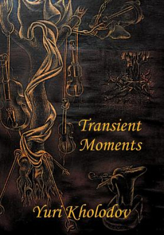 Könyv Transient Moments Yuri Kholodov