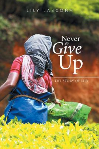 Carte Never Give Up Lily Lascona