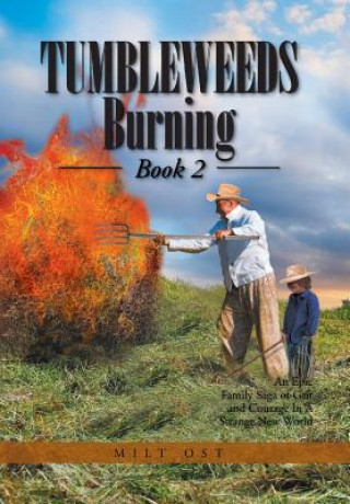 Carte Tumbleweeds Burning Book 2 Milt Ost