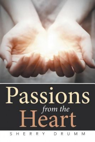 Livre Passions from the Heart Sherry Drumm