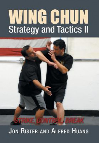 Книга Wing Chun Strategy and Tactics II Master Taoist Alfred Huang