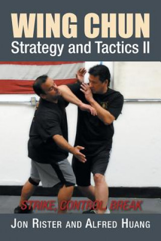 Carte Wing Chun Strategy and Tactics II Master Taoist Alfred Huang