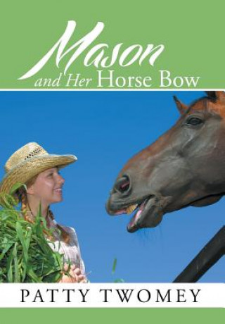 Carte Mason and Her Horse Bow Patty Twomey