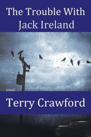 Buch Trouble with Jack Ireland Terry Crawford