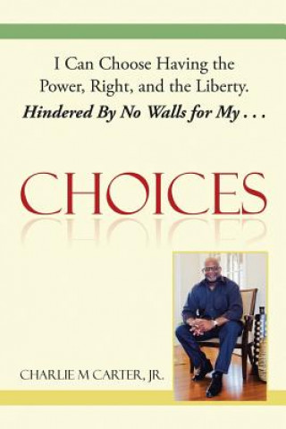 Libro Choices Jr Charlie M Carter